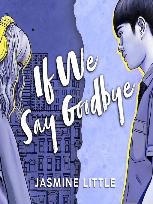Title details for If We Say Goodbye by Jasmine Little - Available